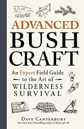 Advanced Bushcraft: An Expert Field Guide ⚡ Instant Digital Download — After purchase, your PDF is available immediately in your order confirmation and via the Shop app. No waiting, no shipping.