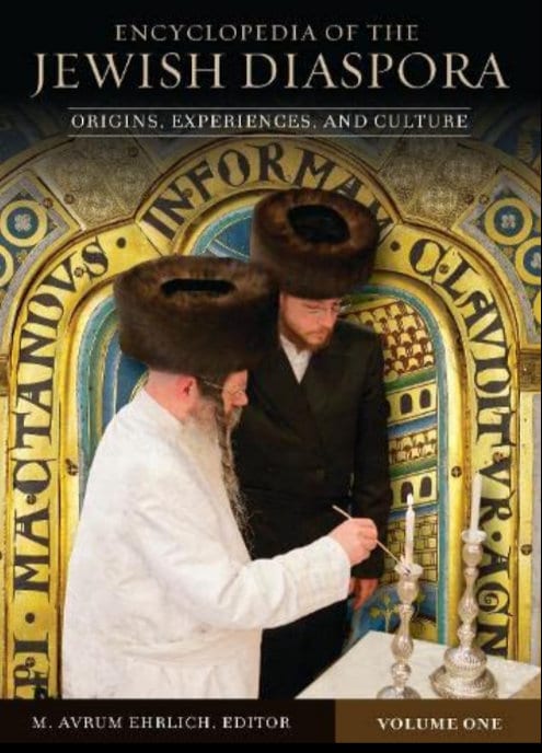 Encyclopedia of the Jewish Diaspora: Origins, Experiences, and Culture