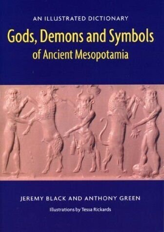 Gods, Demons and Symbols of Ancient Mesopotamia | PDF