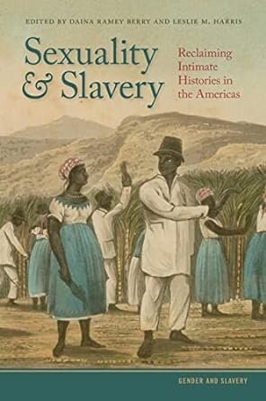 Sexuality and Slavery: Reclaiming Intimate Histories in the Americas  ⚡ Instant Digital Download — After purchase, your PDF is available immediately in your order confirmation and via the Shop app. No waiting, no shipping.