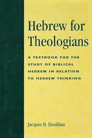 Hebrew for Theologians: Biblical Hebrew Textbook