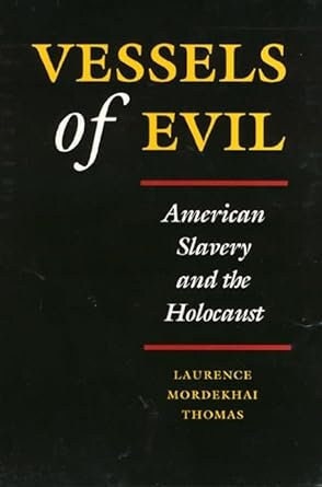 Vessels of Evil: American Slavery and the Holocaust ⚡ Instant Digital Download