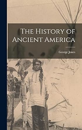 The History of Ancient America Book: Aborigines, Tyrians, Israelites