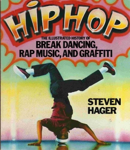 Hip Hop History PDF by Steven Hager | Break Dancing & Rap