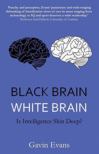 Black Brain, White Brain