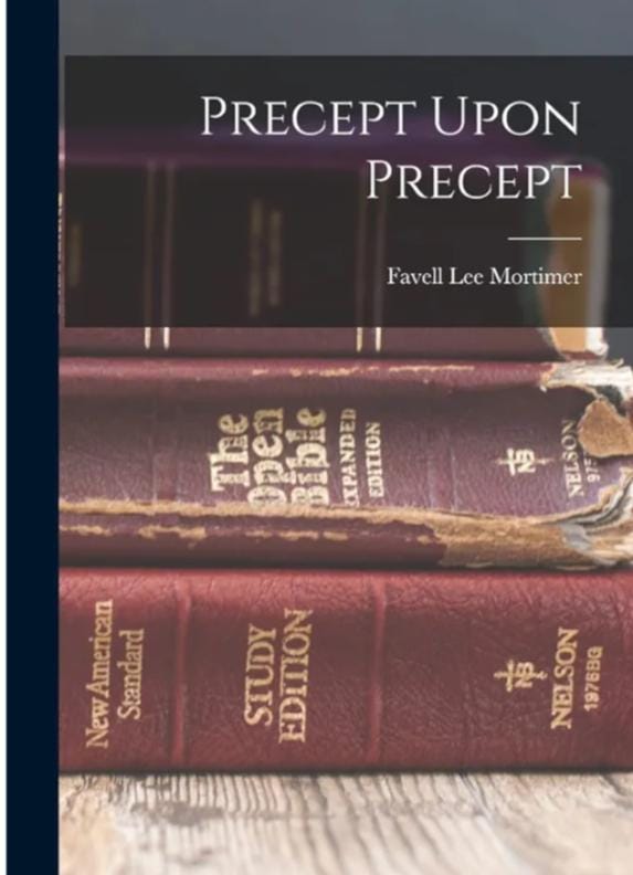 Precept upon precept A biblical study