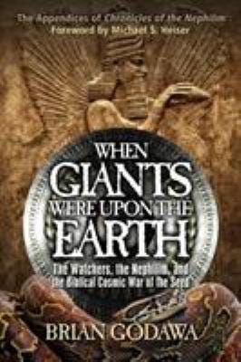 The Watchers & Nephilim: Biblical Cosmic War of the Seed