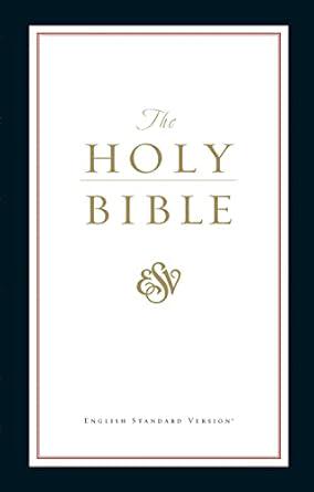 The Holy Bible: English Standard Version